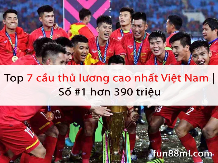 7 cau thu luong cao nhat viet nam 11