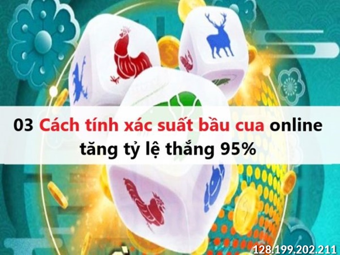 cach-tinh-xac-suat-bau-cua-05-12