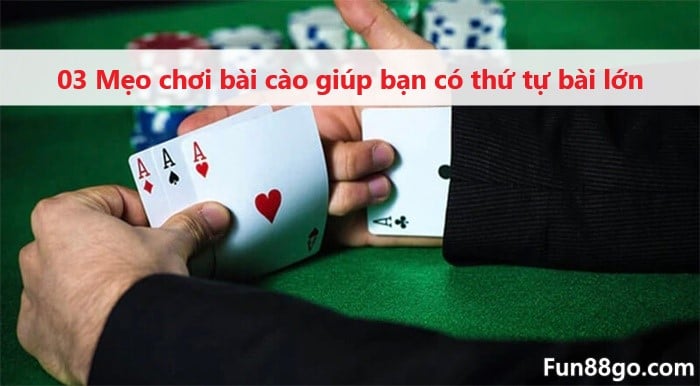 03 Mẹo chơi bài cào giúp bạn có thứ tự bài lớn